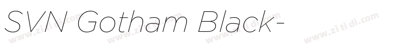 SVN Gotham Black字体转换